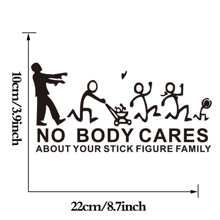 Fashion 1PCS 22*10cm Zombie No Body Cares About Your Stick Figure Family Car Stickers Vinyl Adhesive Window Stickers Creative Car Styling