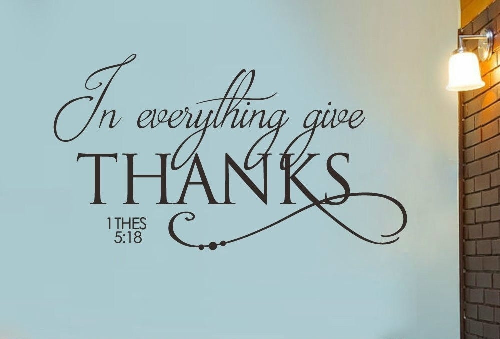 Fashion In everything give Thanks Wall Decal Thessalonians 5:18 - Bible Verse Wall Decal Quote Vinyl Lettering Wall Scripture Religious Decal
