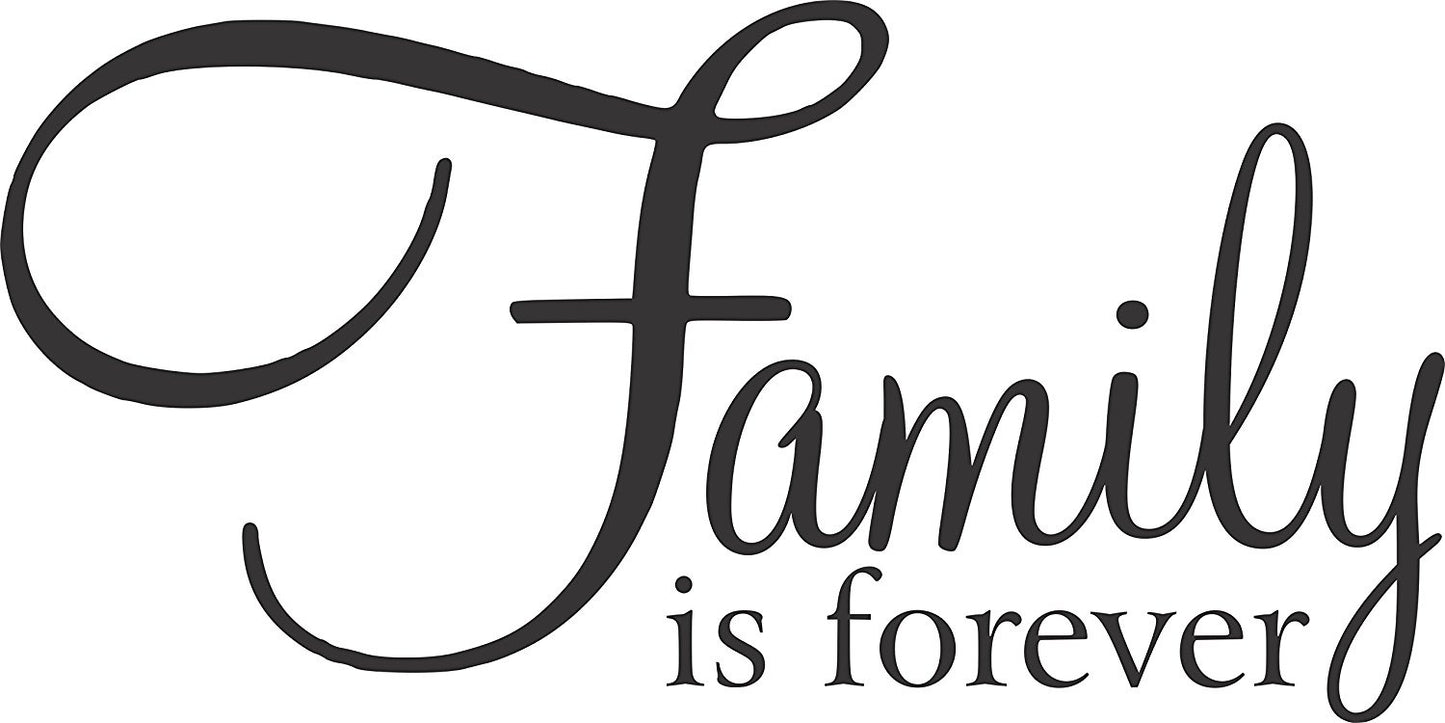 High-quality Family Is Forever -Wall Vinyl Decal Sign