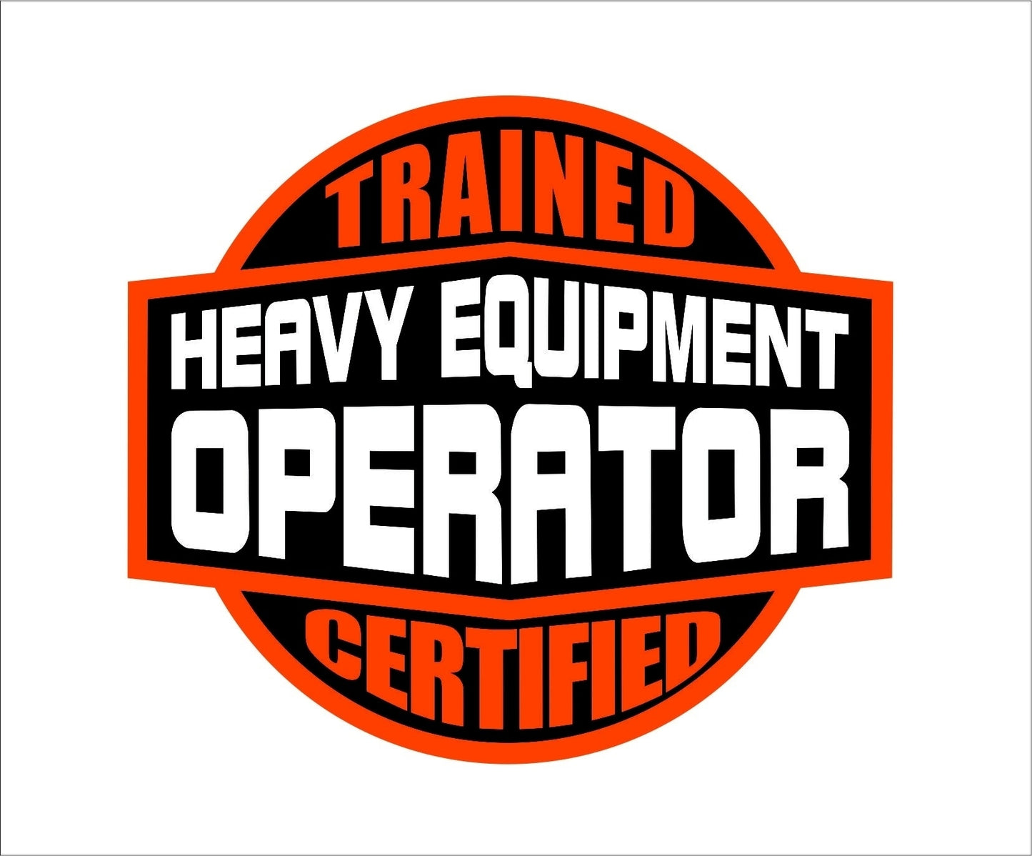 Trained Certified Heavy Equipment Operator Car Truck Bumper Bicycle Decal Sticker