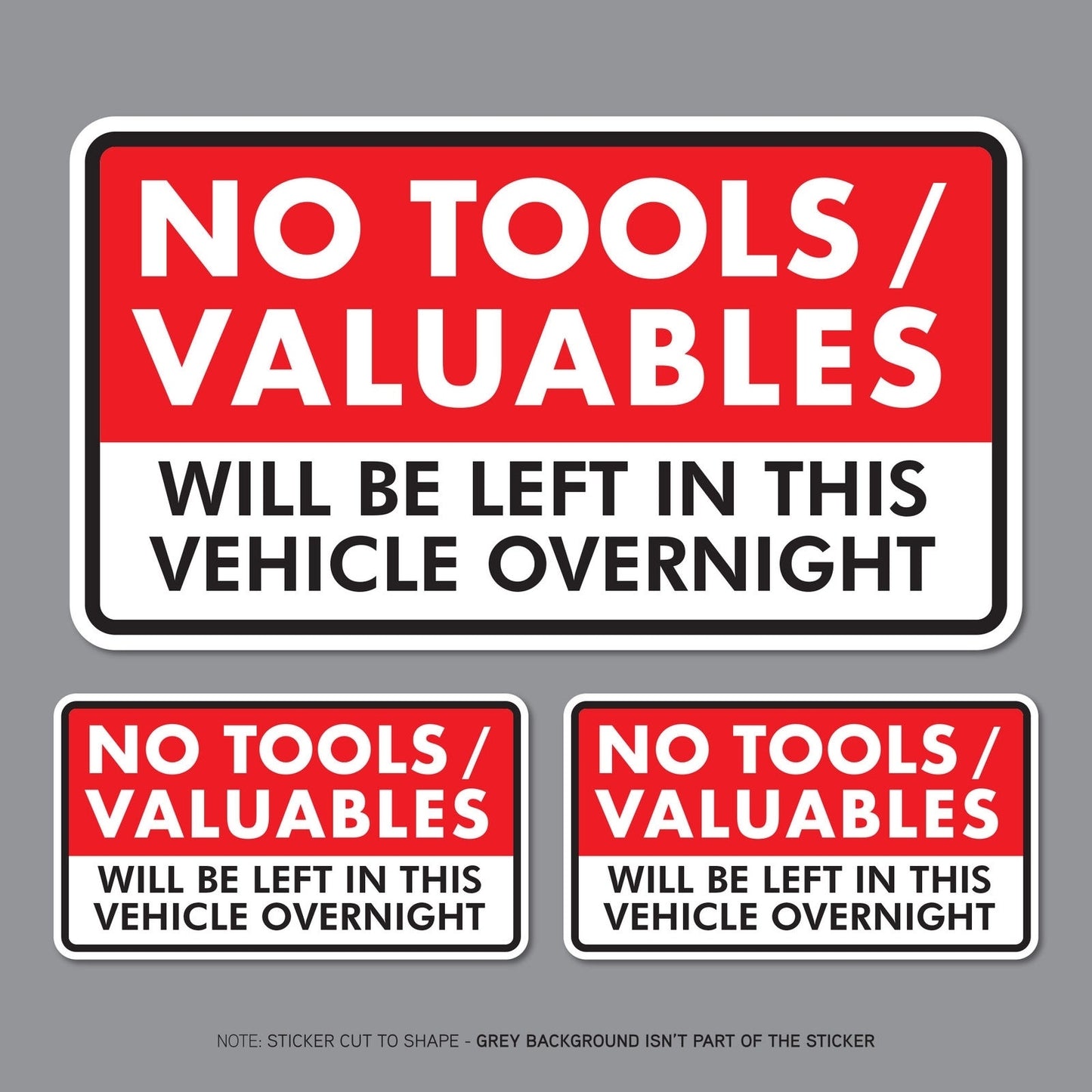 Hot 3 x No Tools Valuables Left In This Vehicle Overnight Stickers Van HGV