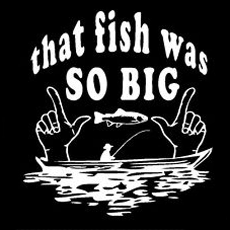 13.5CM*14.5CM That fish Was So Big Fishing Vinyl Decal Sticker Car Car Sticker Black/Sliver C8-0062