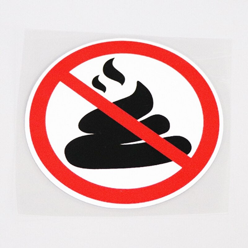10CM*10CM Fun Warning Mark No Pooping Car Sticker Decal 13-1026