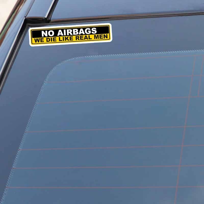 2X 15.2CM*3CM Car Sticker Warning NO AIRBAGS WE DIE LIKE REAL MEN Decal 12-0313