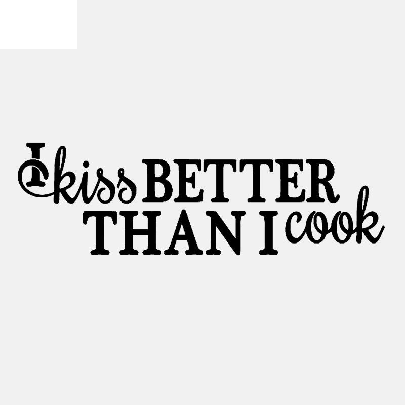 Fashion 76.2CM*23.6CM I Kiss Better Than I Cook Kitchen Art Decor PVC For Kitchen Wall Sticker W1-295