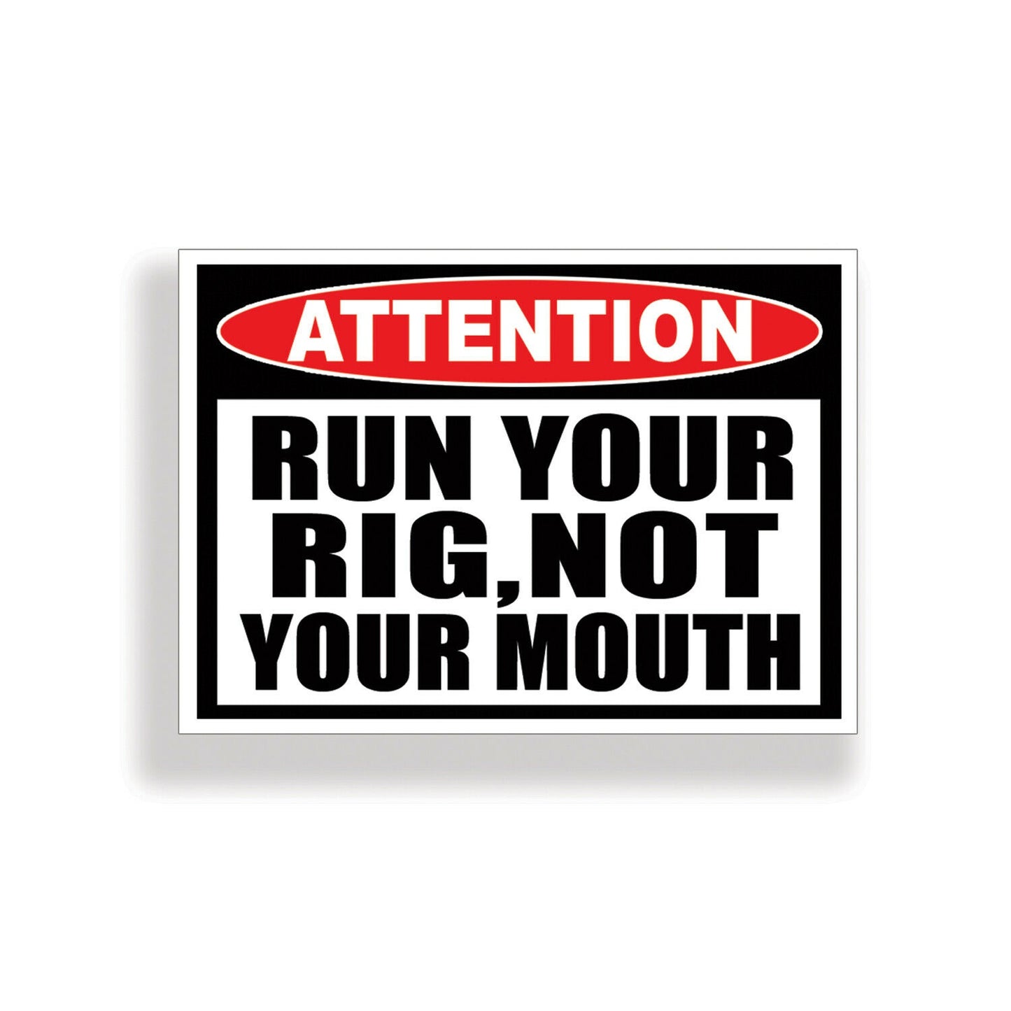 Run Rig Not Mouth Sticker Car Truck Vehicle Window Graphic Off Road 4x4 Decal