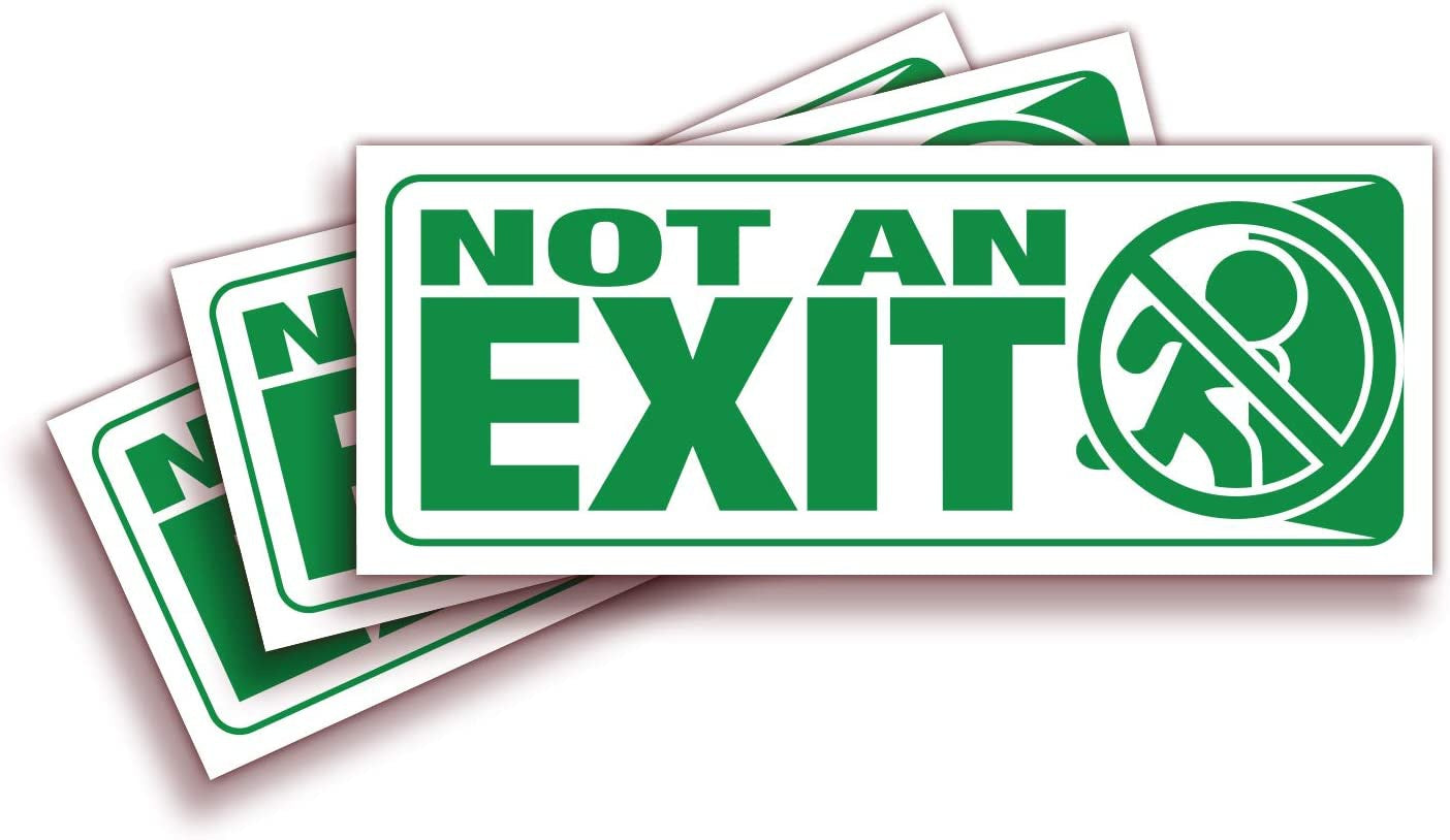 10"x4" Not An Exit Signs Stickers, for Office, Buildings & Workplace Indoor & Outdoor