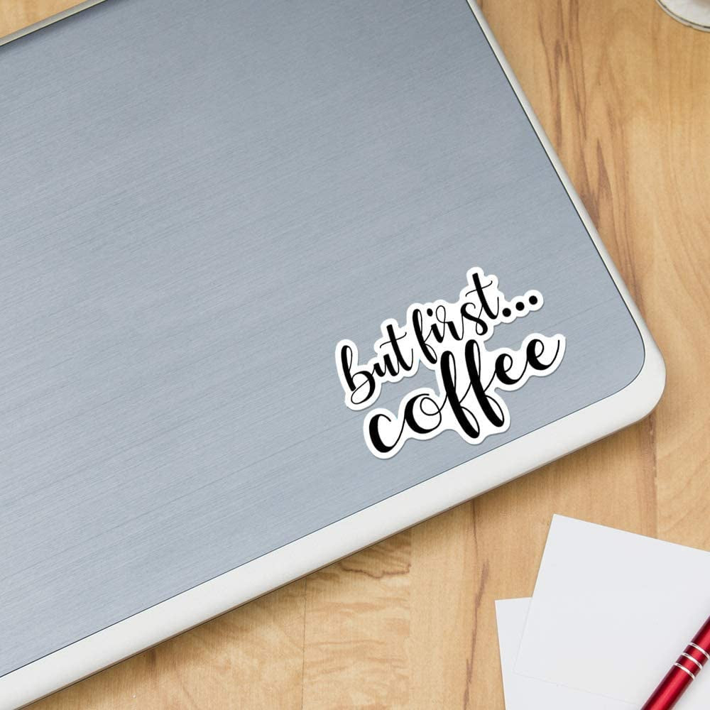 4.5" Wide IT'S A SKIN But First Coffee Vinyl Sticker Decal for Laptop Tumbler Car Notebook Window or Wall Funny Novelty Decal