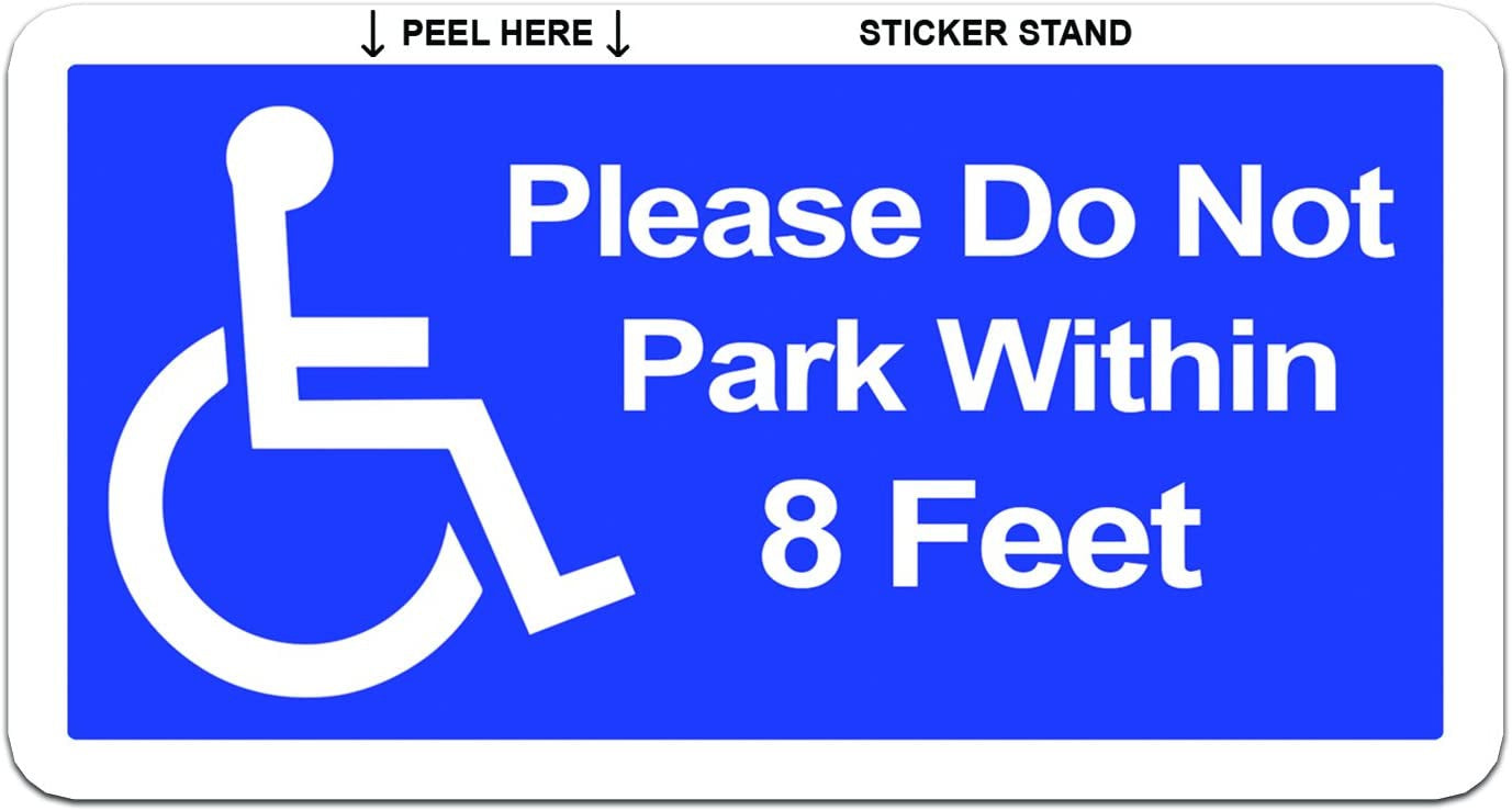 7"x3.3" Please Do Not Park Within 8 Feet - Handicapped Disabled - Window Bumper Sticker