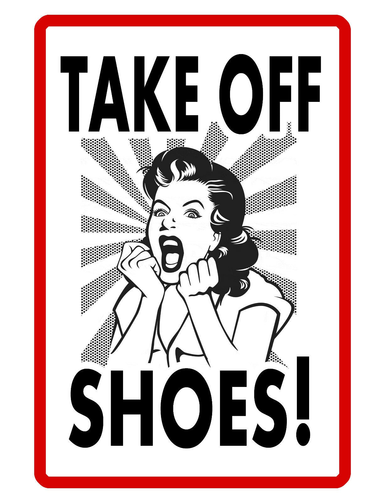 5X8inch Take Off Shoes Sign Sticker Decal Car Sticker Warning Sticker Durable For Door Car Outside