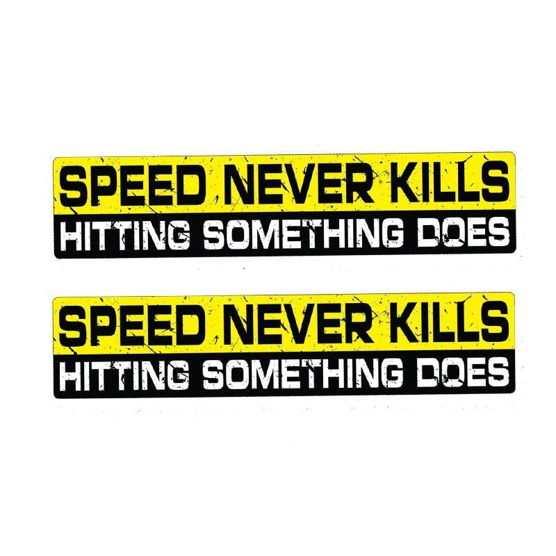 2X 15CM*3CM SPEED NEVER KILLS HITTING SOMETHING DOES Car Sticker Decal 12-0064