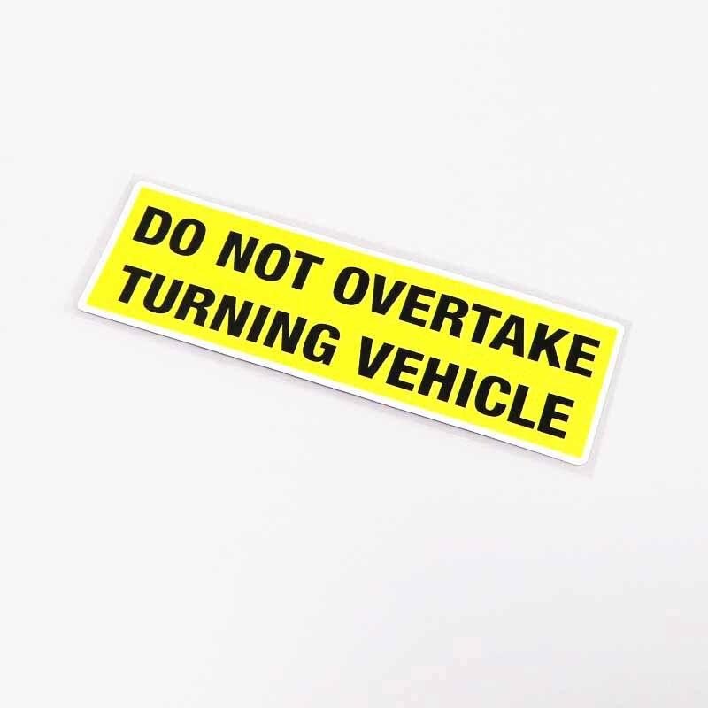 15.5CM*4.7CM Warning Do Not Overtake Turning Vehicle Car Sticker Car Window Decal PVC