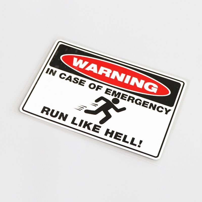 14CM*9.2CM Warning Mark WARNING IN CASE OF EMERGENCY RUN LIKE HELL! Decal Car Sticker PVC