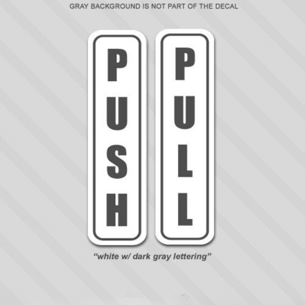 Push and Pull - Sticker Decals Office Store Window Label Door Vinyl