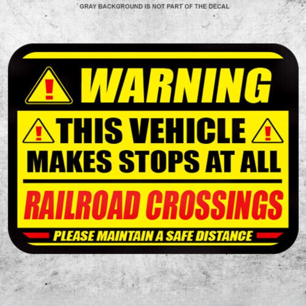 3X This Vehicle Stops At All Railroad Crossings Sticker Truck Warning Driver Bumper