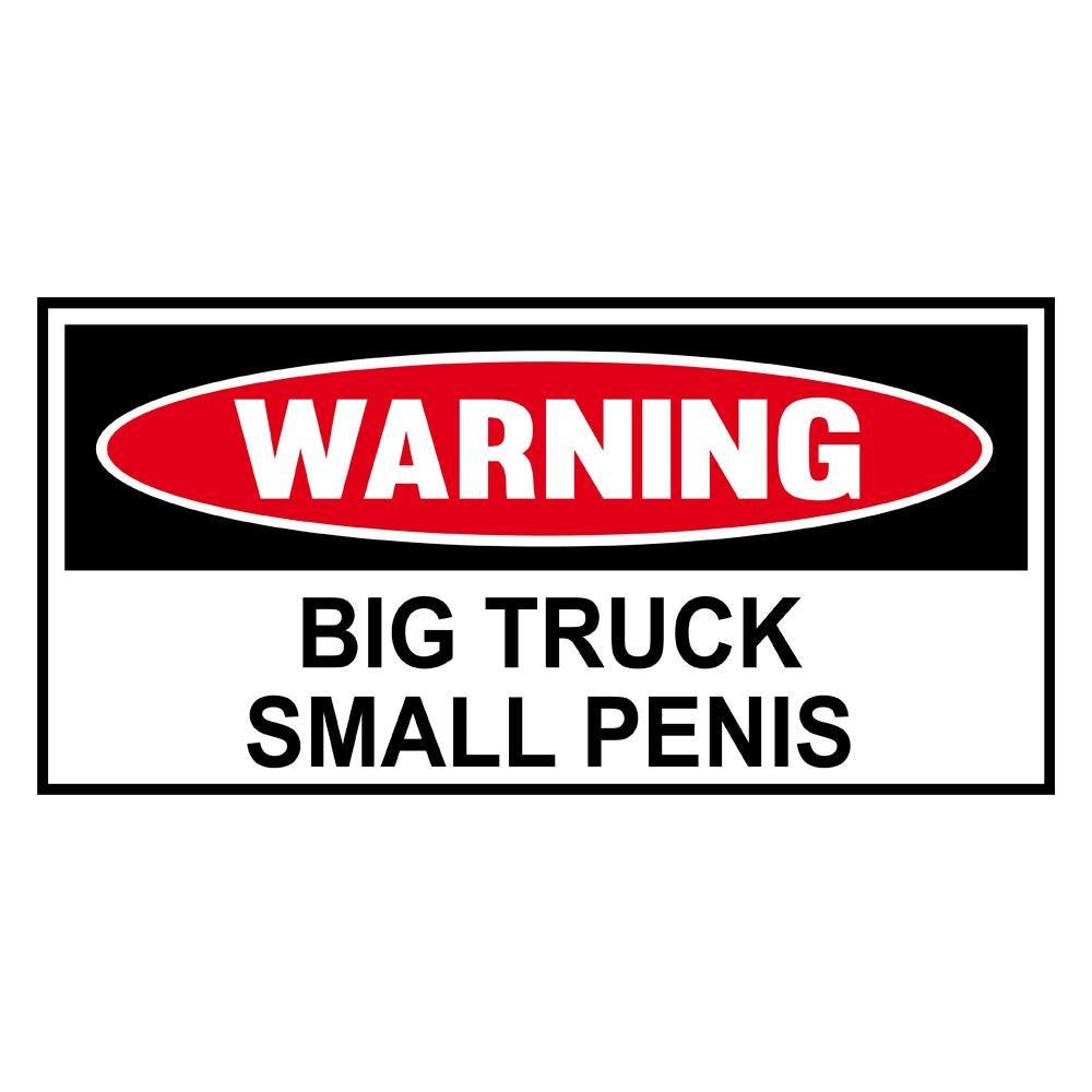 3X Funny Warning Big Truck Small Penis Vinyl Sticker Truck Window Decal