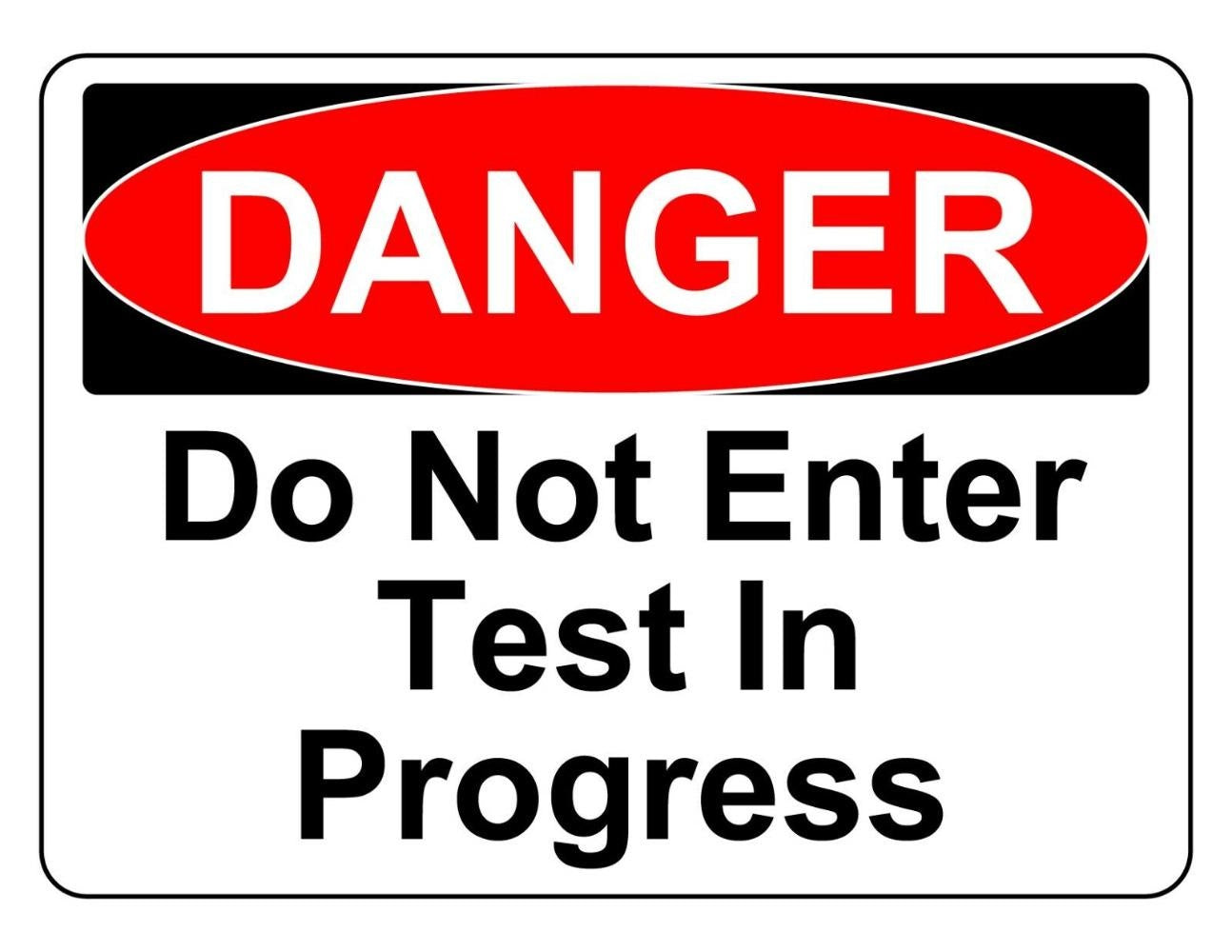 2x Danger Do Not Enter Test in Progress Osha Decal Safety Sign Sticker Decal