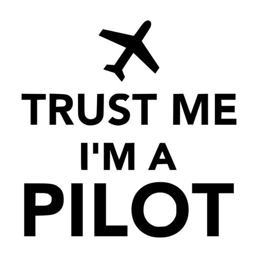 Fashion Trust Me Im A Pilot Airplane Funny Cool  Car Sticker