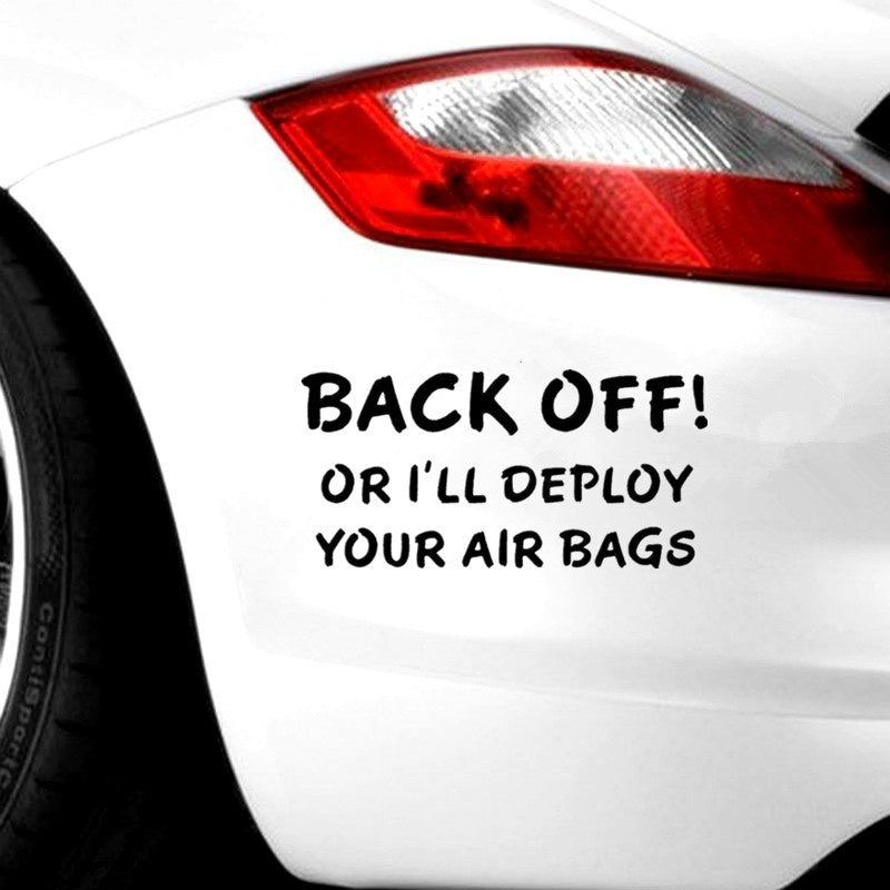 Back Off or Deploy Airbags Tailgate Follow Auto Truck Vinyl Decal Sticker Jew237