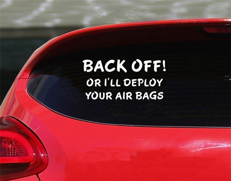 Back Off or Deploy Airbags Tailgate Follow Auto Truck Vinyl Decal Sticker Jew237