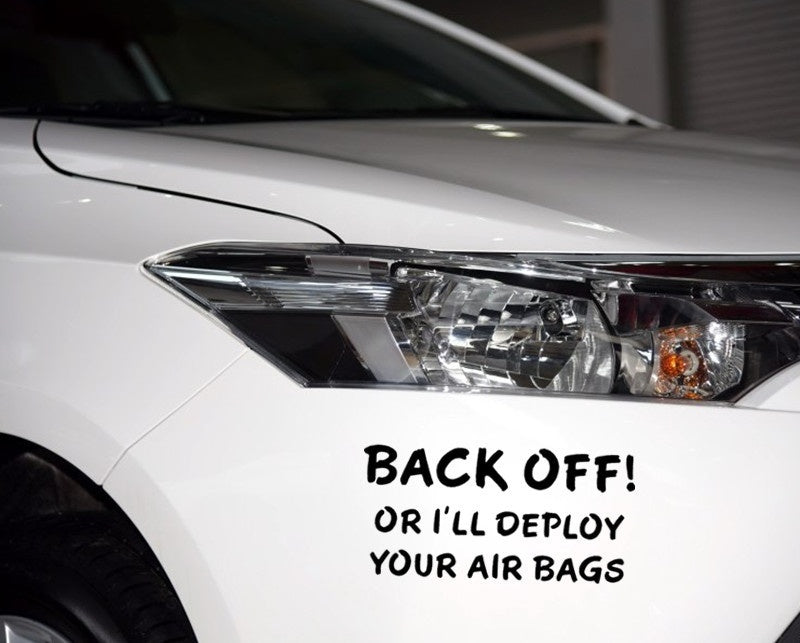 Back Off or Deploy Airbags Tailgate Follow Auto Truck Vinyl Decal Sticker Jew237