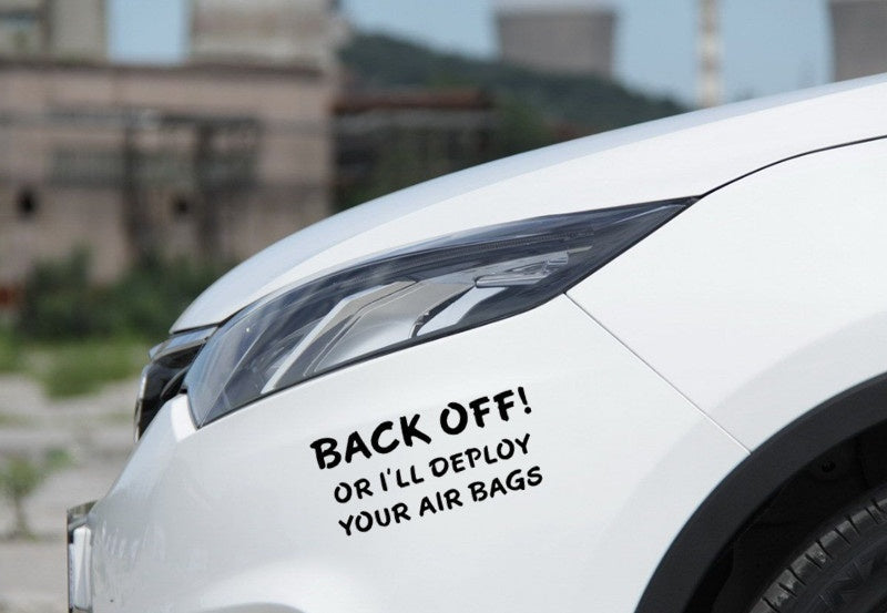 Back Off or Deploy Airbags Tailgate Follow Auto Truck Vinyl Decal Sticker Jew237