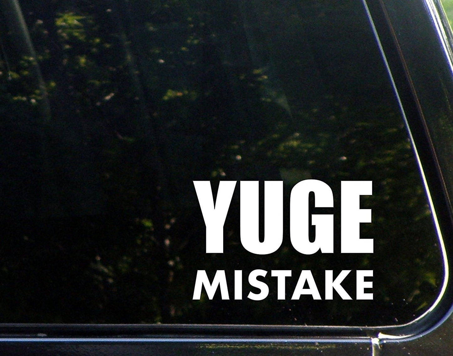 New Brand Yuge Mistake - 8-3/4inches X 3-1/2inches - Vinyl Die Cut Decal/ Bumper Sticker for Windows, Cars, Trucks, Laptops, Etc.