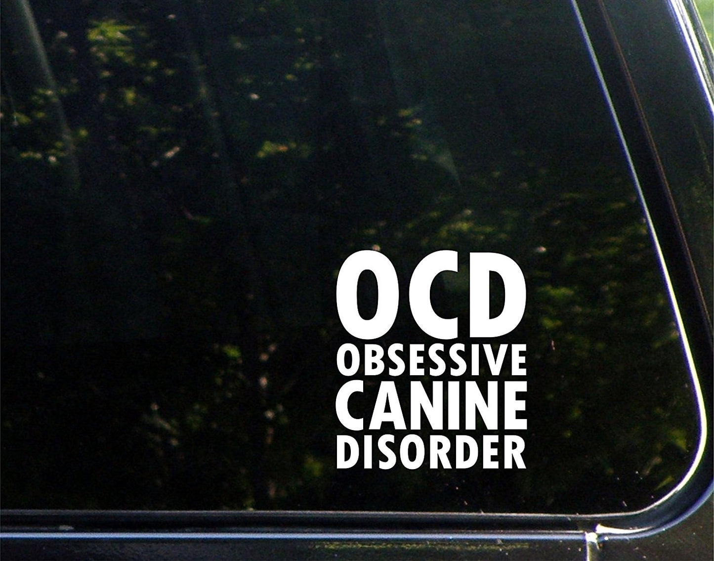 High-quality Obsessive Canine Disorder - 4-1/4inches X 3-3/4inches - Vinyl Die Cut Decal Bumper Sticker for Windows, Cars, Trucks, Laptops, Etc.