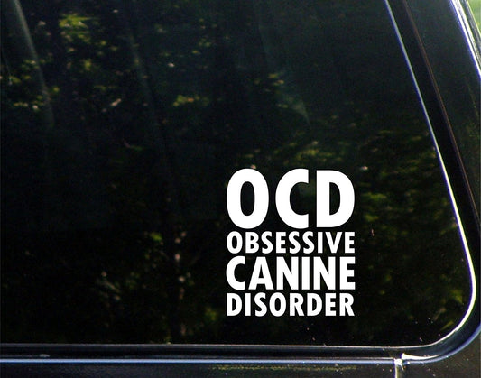 High-quality Obsessive Canine Disorder - 4-1/4inches X 3-3/4inches - Vinyl Die Cut Decal Bumper Sticker for Windows, Cars, Trucks, Laptops, Etc.