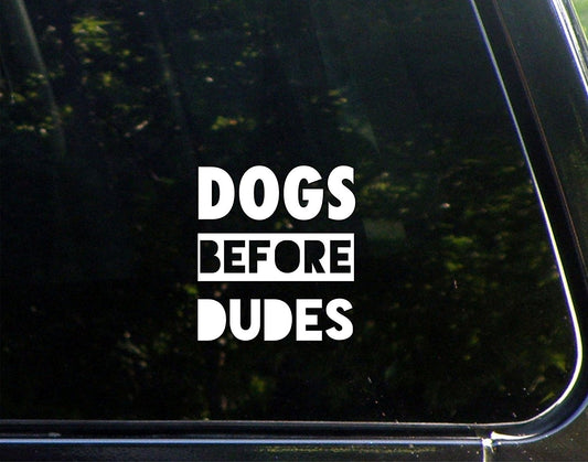 New Hot Dogs before Dudes - 3-3/4inchesx4-1/4inches - Vinyl Die Cut Decal/ Bumper Sticker for Windows, Cars, Trucks, Laptops, Etc.