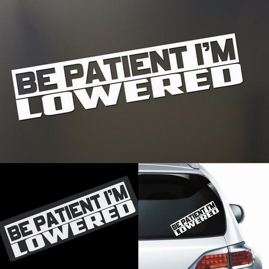2017 NEW Personality Patient I'm Lowered Funny Auto Car Hoods Trunk Thriller Rear Window Body Bumper Warning Stickers Vinyl Decal Sticker