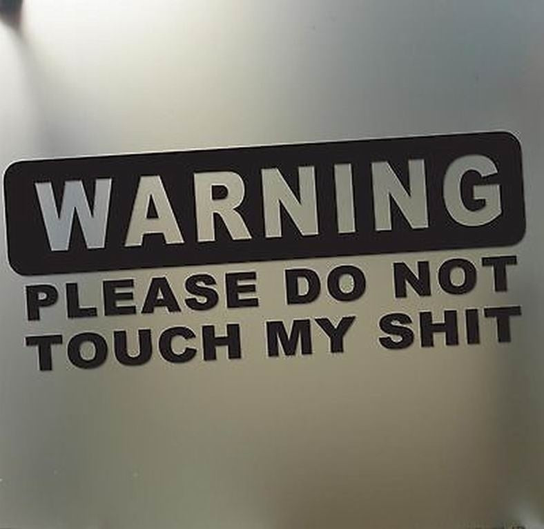 New Brand Funny Auto Car Trunk Thriller Rear Window Toolbox Warning Do Not Touch My Shit Jdm Drift Lowered Car Sticker Decal Car Sticker