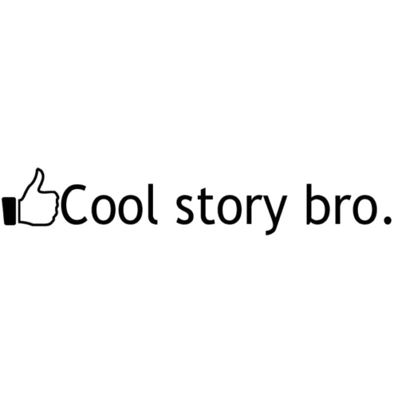 New Fashion 22.9CM*4CM "Cool Story Bro" Vinyl Decal Sticker JDM Hella Flush Ricer Japanese Race Car Sticker Stylings