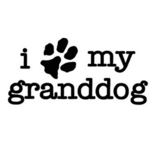 New Brand 14.6CM*7.2CM I LOVE MY GRANDDOG Dog Funny Vinyl Decal Motorcycle Car Sticker