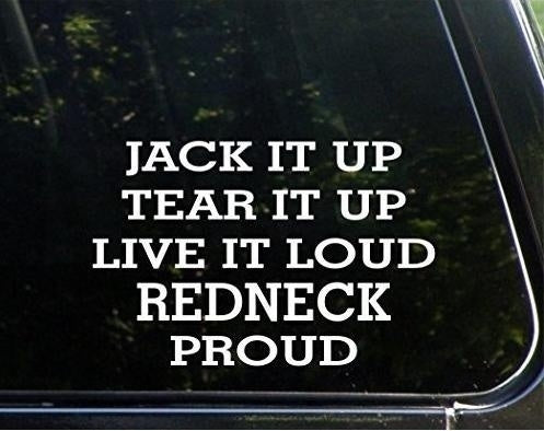 2017 NEW Tc Jack It Up Tear It Up Live It Loud Redneck Proud Sticker Decal Notbook Wall Art Art Notebook Bike Decoration Wall Home Decor Adhesive Vinyl Car Die Cut Auto Car Vinyl Decor Laptop