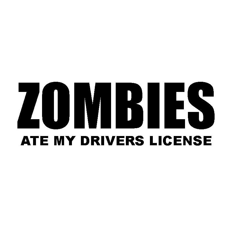 New Hot 17.8*5.5CM ZOMBIES ATE MY DRIVERS LICENSE Humorous Car Styling Vinyl Decals Funny Car Body Sticker
