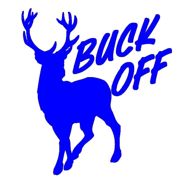Fashion 6* 5.4 inch Buck Off Deer Animal Graphic Vinyl Decal Car Window Glass Bumper Sticker funny JDM Auto SUV Art Wall Laptop Waterproof Protector Refit