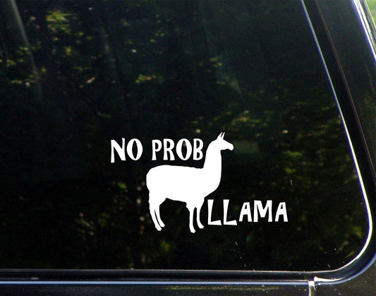New Hot No Prob Llama - 6-1/2" x 3-3/4" - Vinyl Die Cut Decal/ Bumper Sticker For Windows, Cars, Trucks, Laptops, Etc.