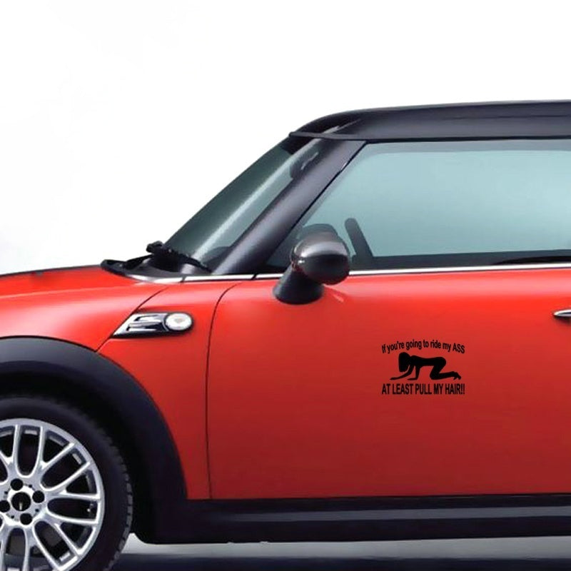2018 NEW Car Styling If You're Going to Ride My Ass at Least Pull My Hair Vinyl Decal Removable Sticker for Car/truck/laptop/wall