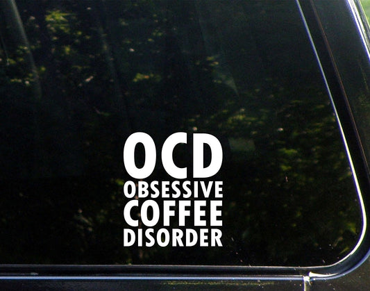 Hot Ocd Obsessive Coffee Disorder - 4inches X 4inches - Vinyl Die Cut Decal/ Bumper Sticker for Windows, Cars, Trucks, Laptops, Etc.