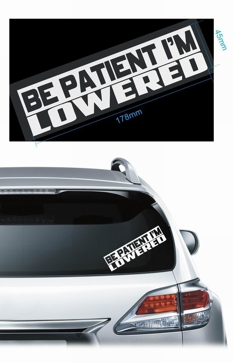 New Fashion Personality Patient I'm Lowered Funny Auto Car Hoods Trunk Thriller Rear Window Body Bumper Warning Stickers Vinyl Decal Sticker
