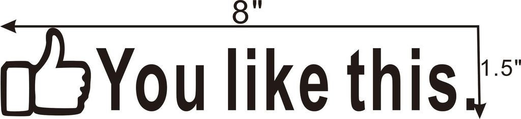New Brand You Like This Button Sticker Matte Black Funny Fast Decal Turbo Facebook Car Cool Jdm Euro Car Sticker