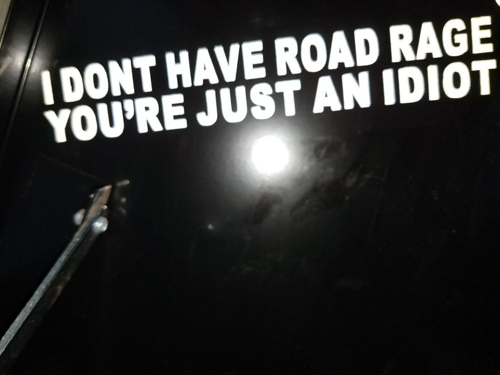Hot I Don't Have Road Rage You're Sticker an Idiot Funny Jdm Truck Car Window Bumper