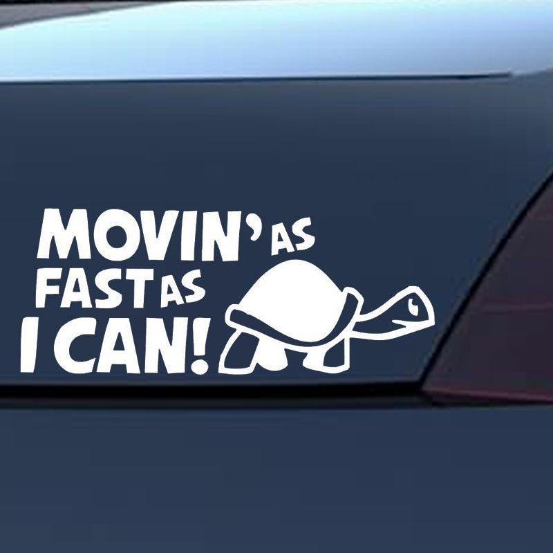 High-quality 15*7.5CM 4 Colors English Alphabet Movin'as Fast As I Can Funny Personality  Vinyl Decal Car Stickers Bumper