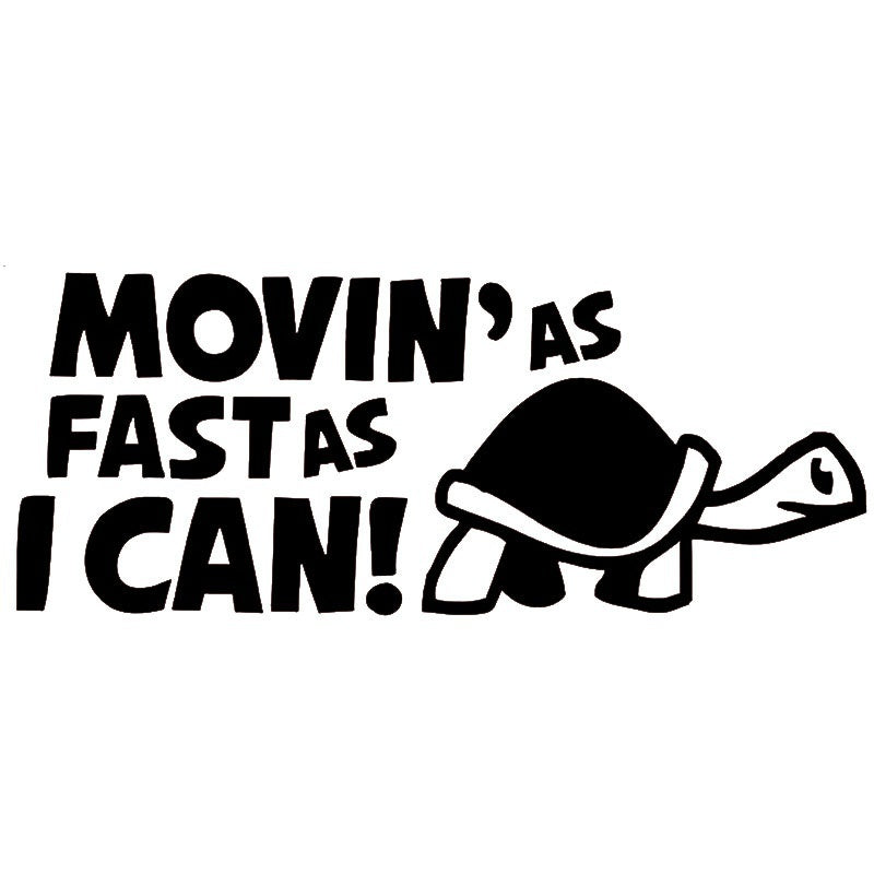 High-quality 15*7.5CM 4 Colors English Alphabet Movin'as Fast As I Can Funny Personality  Vinyl Decal Car Stickers Bumper