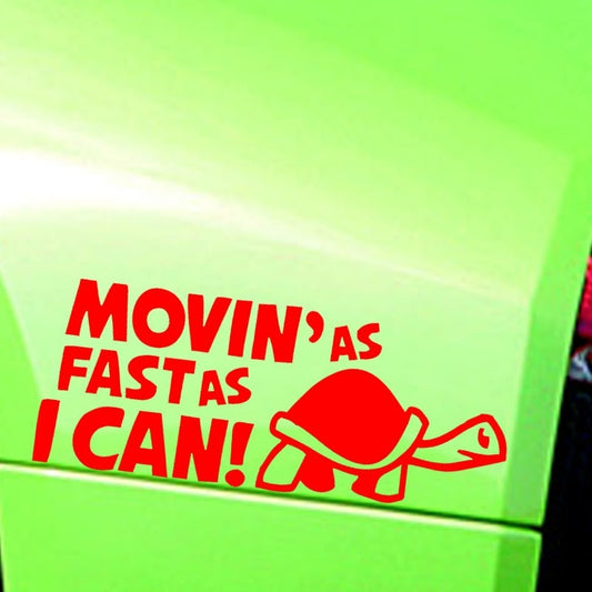 High-quality 15*7.5CM 4 Colors English Alphabet Movin'as Fast As I Can Funny Personality  Vinyl Decal Car Stickers Bumper