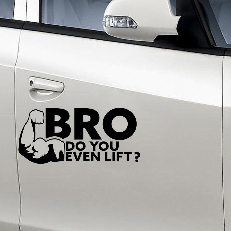 2018 NEW 1PCS 20.3CM*9.3CM Bro Do You Even Lift Weight Lifting Body Building GYM Funny Car Stickers Car Styling Decoration