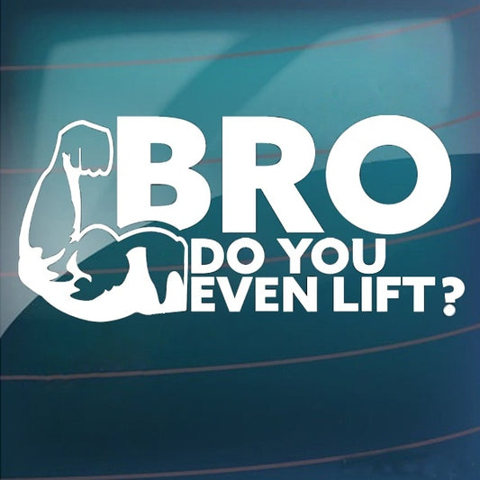 2018 NEW 1PCS 20.3CM*9.3CM Bro Do You Even Lift Weight Lifting Body Building GYM Funny Car Stickers Car Styling Decoration