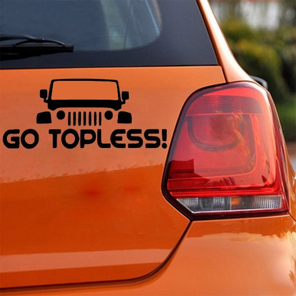 2018 NEW 1PCS Go Topless Cool Off-road Vehicle Styling Car Sticker for Truck Motorcycles Car Decor Vinyl Decal