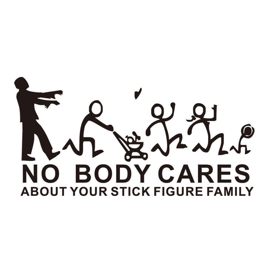 Fashion 1PCS 22*10cm Zombie No Body Cares About Your Stick Figure Family Car Stickers Vinyl Adhesive Window Stickers Creative Car Styling